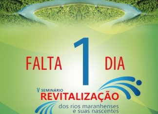 Amanhã o V Seminário “Revitalização dos Rios Maranhenses e Suas Nascentes”