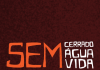 11 de setembro: Dia do Cerrado – “Sem Cerrado, Sem Água, Sem Vida” – Campanha Nacional em Defesa do Cerrado