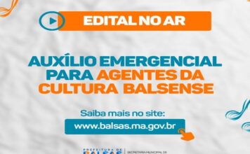 Lançado edital do Auxílio Emergencial da Cultura, pela prefeitura de Balsas