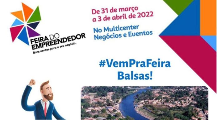 Nesta sexta Sebrae/Balsas realiza a Feira do Empreendedor 2022