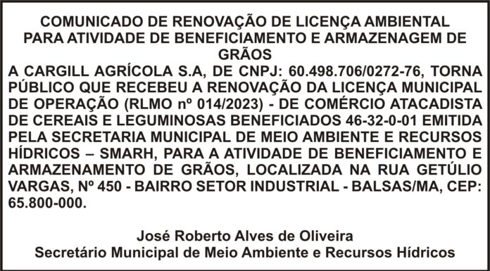 COMUNICADO DE RENOVAÇÃO DE LICENÇA AMBIENTAL PARA ATIVIDADE DE BENEFICIAMENTO E ARMAZENAGEM DE GRÃOS