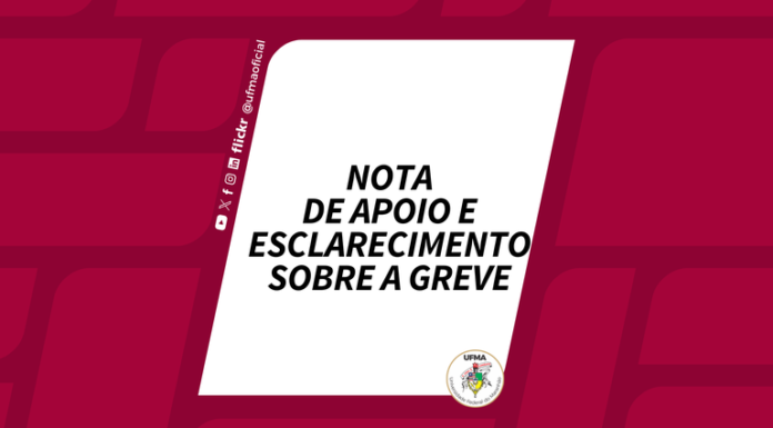 UFMA divulga nota de apoio e esclarecimentos sobre a greve dos docentes