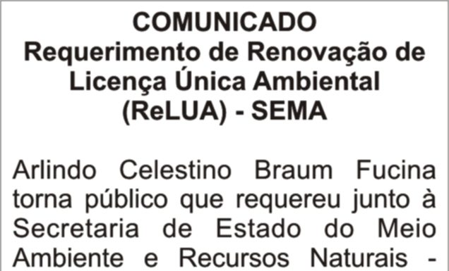 COMUNICADO: Requerimento de Renovação de Licença Única Ambiental (ReLUA) – SEMA