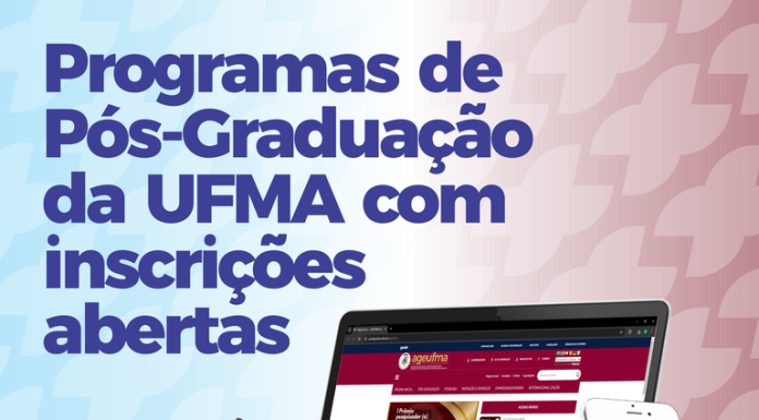 Oito programas de pós-graduação da UFMA estão com inscrições abertas