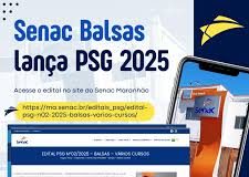 Senac Balsas convoca os aprovados nos cursos PSG a comparecerem à unidade para efetuar a matrícula